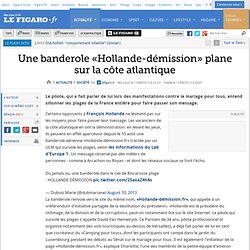 Une banderole «Hollande-démission» plane sur la côte atlantique