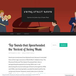 Top Bands that Spearheaded the Revival of Swing Music