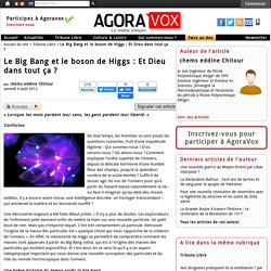 Le Big Bang et le boson de Higgs : Et Dieu dans tout ça ?