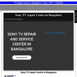 TV repair Centre in Bangalore - 18008918106, Sony Service Center