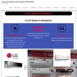 LG AC Repair in Bangalore / LG Air Conditioner Service Center in Kothanur