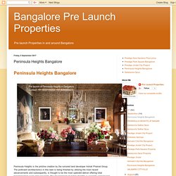Bangalore Pre Launch Properties: Peninsula Heights Bangalore