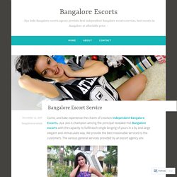 Bangalore Escort Service – Bangalore Escorts