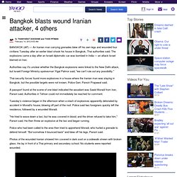 Bangkok blasts wound Iranian attacker, 4 others