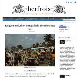 Is Bangladesh a country of secular Bengalis or Muslim Bangladeshis?