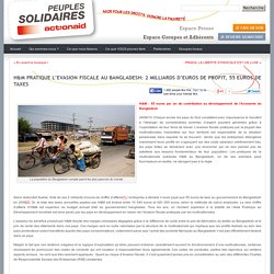 H&M PRATIQUE L’EVASION FISCALE AU BANGLADESH: 2 MILLIARDS D’EUROS DE PROFIT, 55 EUROS DE TAXES » Peuples Solidaires