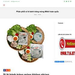 Sỉ lẻ bánh tráng mỏng không nhúng nước toàn quốc