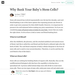 Why Bank Your Baby’s Stem Cells?