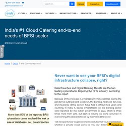 Banking Community Cloud is a one stop shop for all your BFSI needs