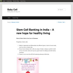 Stem Cell Banking in India – A new hope for healthy living