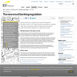 CFO report: the new era of banking regulation - Ernst & Young - Banking & Capital Markets