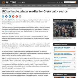 UK banknote printer readies for Greek call - source