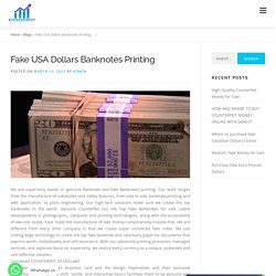 Fake USA Dollars Banknotes Printing - Buy Counterfeit