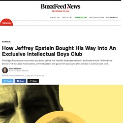 How Jeffrey Epstein Bankrolled The Exclusive Edge Foundation And Reaped The Benefits