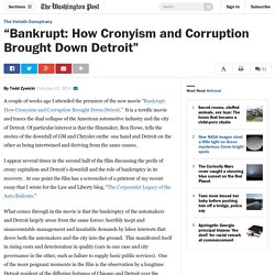 “Bankrupt: How Cronyism and Corruption Brought Down Detroit”