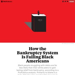 How the Bankruptcy System Is Failing Black Americans