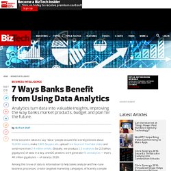 7 Ways Banks Benefit from Using Data Analytics