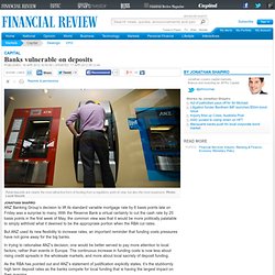 Banks vulnerable on deposits