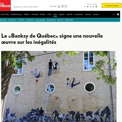 Le «Banksy de Québec» signe une nouvelle œuvre sur les inégalités