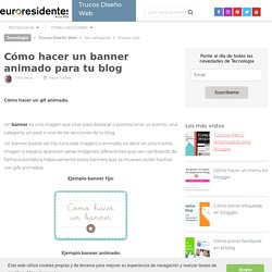 Cómo hacer un banner animado para tu blog - Trucos Diseño Web
