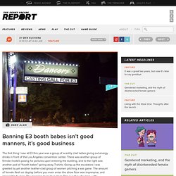 Banning E3 booth babes isn’t good manners, it’s good business
