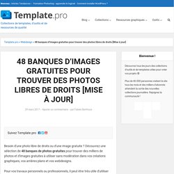 48 banques d'images gratuites pour trouver des photos libres de droits