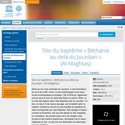 Site du baptême « Béthanie au-delà du Jourdain » (Al-Maghtas)