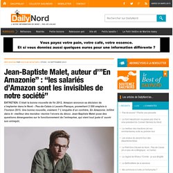 Jean-Baptiste Malet, auteur d’”En Amazonie” : “les salariés d’Amazon sont les invisibles de notre société”