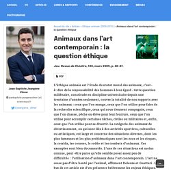 J-B Jeangène Vilmer - Animaux dans l’art contemporain : la question éthique