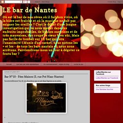 Fées Maison (3, rue Pré Nian-Nantes) - LE bar de Nantes: Bar N°10 -