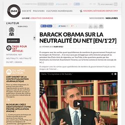 Barack Obama sur la neutralité du net [en/1'27] | Owni.fr