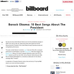 Barack Obama: 10 Best Songs About The President - The Juice