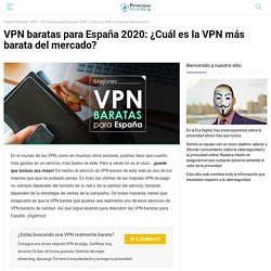 El mejor VPN Barato para España