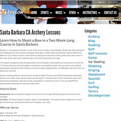 Santa Barbara CA Archery Lessons