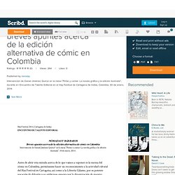 Nómadas y bárbaros: breves apuntes acerca de la edición alternativa de cómic en Colombia
