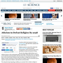 Nigel Barber: Atheism to Defeat Religion By 2038