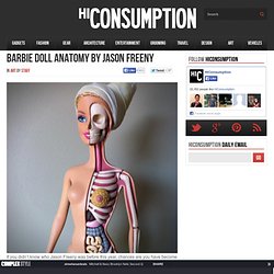 Barbie Doll Anatomy by Jason Freeny