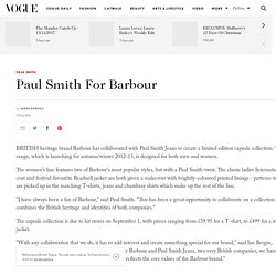Barbour Paul Smith Jeans Collaboration Launches