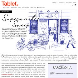 Barcelona's New Epicurean Markets
