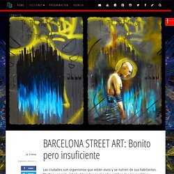 BARCELONA STREET ART: Bonito pero insuficiente