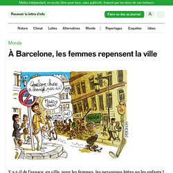 À Barcelone, les femmes repensent la ville