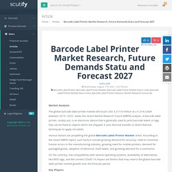 Barcode Label Printer Market Research, Future Demands Statu and Forecast 2027