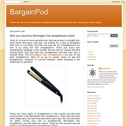 BargainPod: Why you must buy Remington hair straighteners online