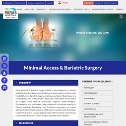 Weight Loss Surgery Gurgaon, Bariatric Surgery Faridabad, Obesity Hospital –Paras Gurgaon