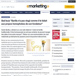 Bad buzz "Barilla n'a pas réagi comme il le fallait aux propos homophobes de son fondateur"