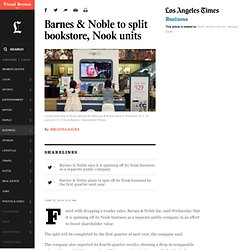 Barnes & Noble to split bookstore, Nook units - Los Angeles Times