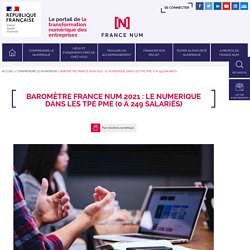 Baromètre France Num 2021 : le numerique dans les TPE PME (0 à 249 salariés)
