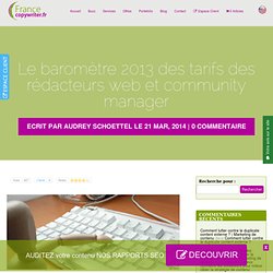 Baromètre 2013 des tarifs des rédacteurs web et community manager