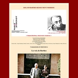 La voix de Barthes - Julia Kristeva - ROLAND BARTHES RESOLUMENT MODERNE