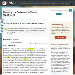 Bartleby the Scrivener, A Tale of Wall Street Text - Bartleby, t